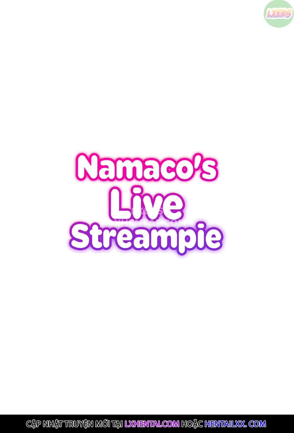 Namaco's Live Streampie Chương Oneshot Trang 36