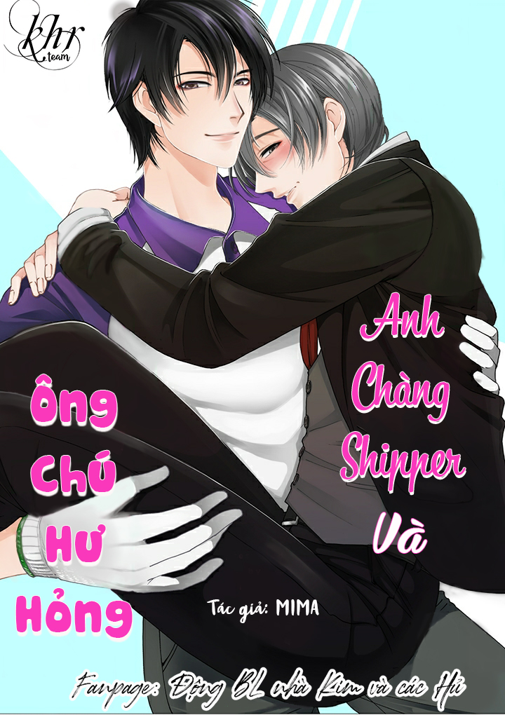 manhwax10.com - Truyện Manhwa ANH CHÀNG SHIPPER VÀ ÔNG CHÚ HƯ HỎNG Chương 11 Trang 1