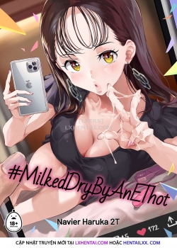 MilkedDryByAnEThot