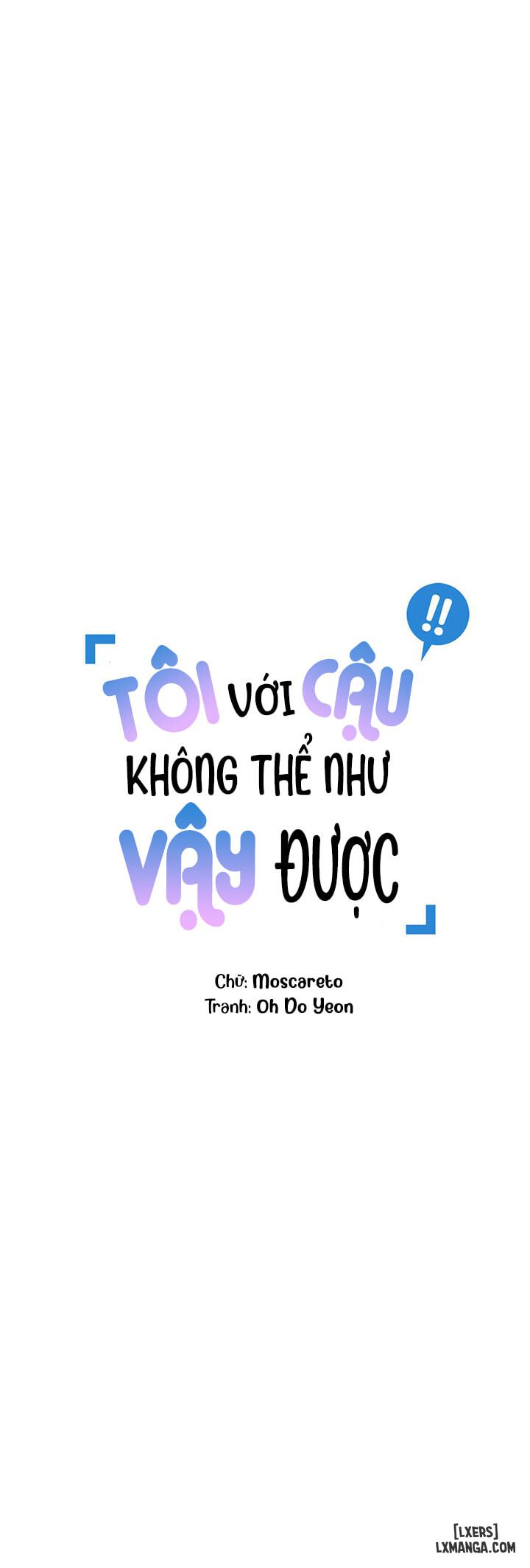 Tôi với cậu không thể như vậy được Chương 11 Trang 6