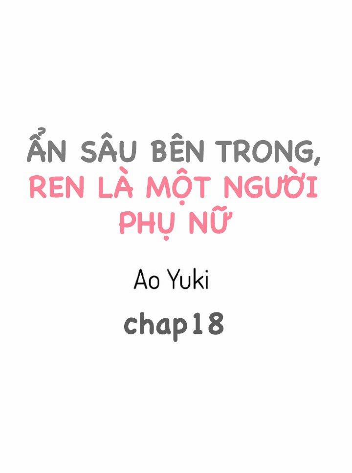 manhwax10.com - Truyện Manhwa Ẩn sâu bên trong, Ren là một người phụ nữ.(Ren-kun wa Muitara Onna no Ko) Chương 18 Trang 1