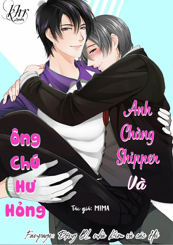 manhwax10.com - Truyện Manhwa ANH CHÀNG SHIPPER VÀ ÔNG CHÚ HƯ HỎNG Chương 12 Trang 1