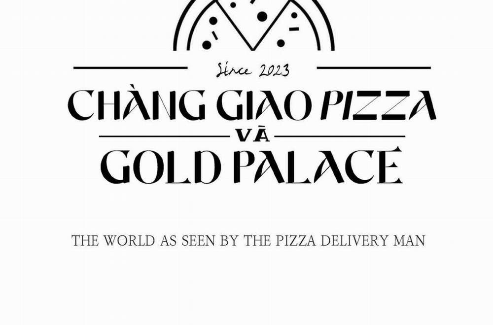 Chàng Giao Pizza Và Gold Palace Chương 47 Trang 148