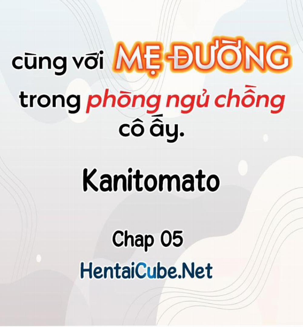 manhwax10.com - Truyện Manhwa Cùng Với Mẹ Đường Trong Phòng Ngủ Chồng Cô Ấy Chương 05 06 Trang 1