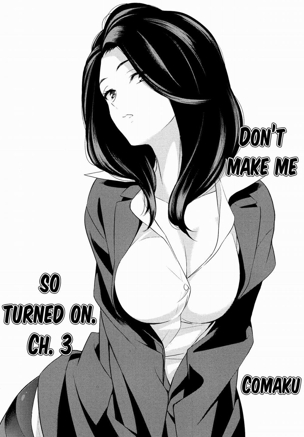 manhwax10.com - Truyện Manhwa Dont Make Me So Turned On Chương 3 0 Ending Trang 3