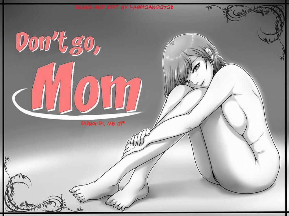 manhwax10.com - Truyện Manhwa Đừng đi mà,mẹ ơi! Chương Oneshot Trang 2