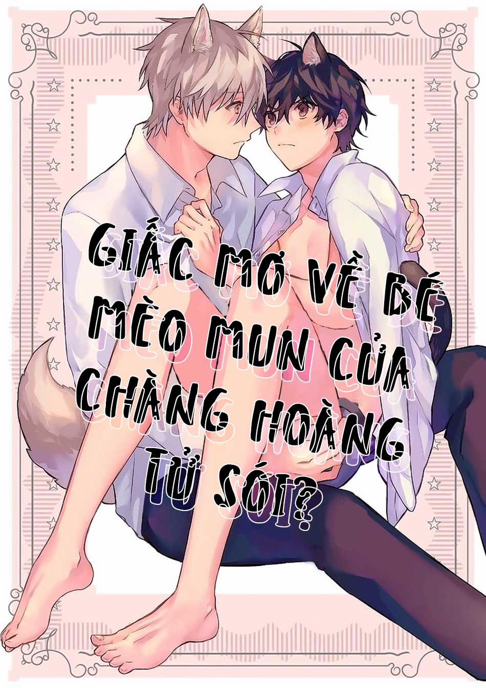 manhwax10.com - Truyện Manhwa Giấc Mơ Về Bé Mèo Mun Của Chàng Hoàng Tử Sói? Chương 1 Trang 1