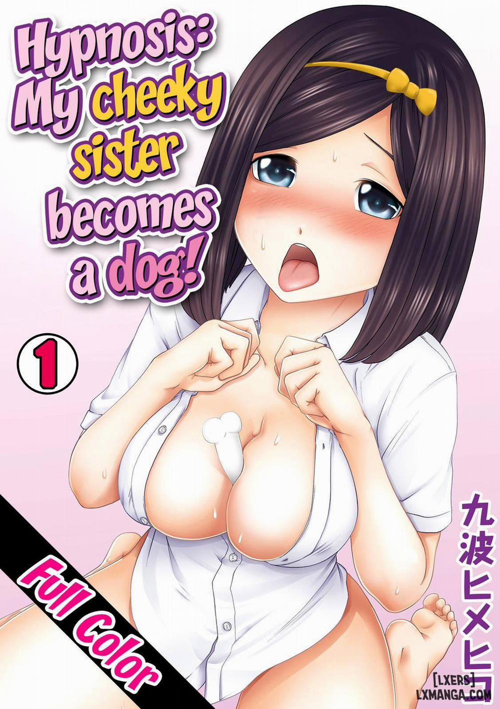 manhwax10.com - Truyện Manhwa Hypnosis My Cheeky Sister Becomes A Dog Chương 1 Trang 1