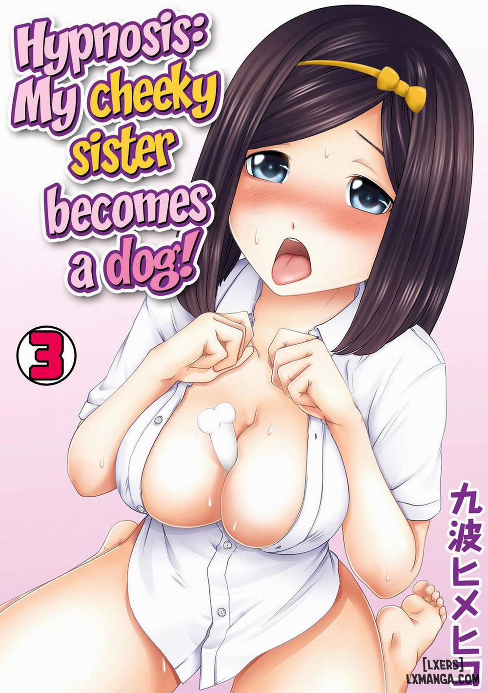 manhwax10.com - Truyện Manhwa Hypnosis My Cheeky Sister Becomes A Dog Chương 3 END Trang 1