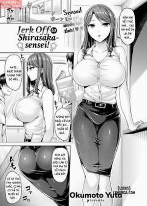 Jerk Off to Shirasaka-sensei