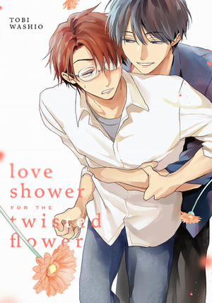 Love-Shower for the Twisted Flower