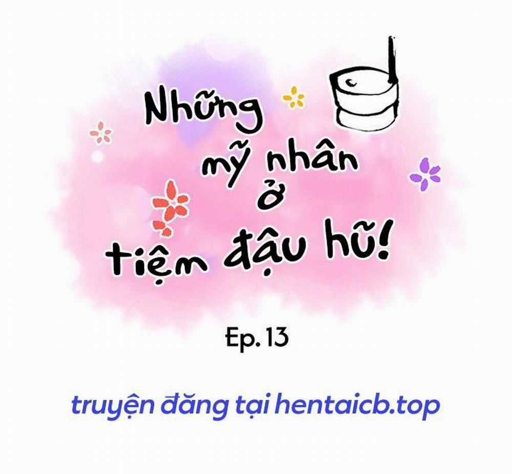 manhwax10.com - Truyện Manhwa Những Mỹ Nhân Ở Tiệm Đậu Hủ Chương 13 Trang 3