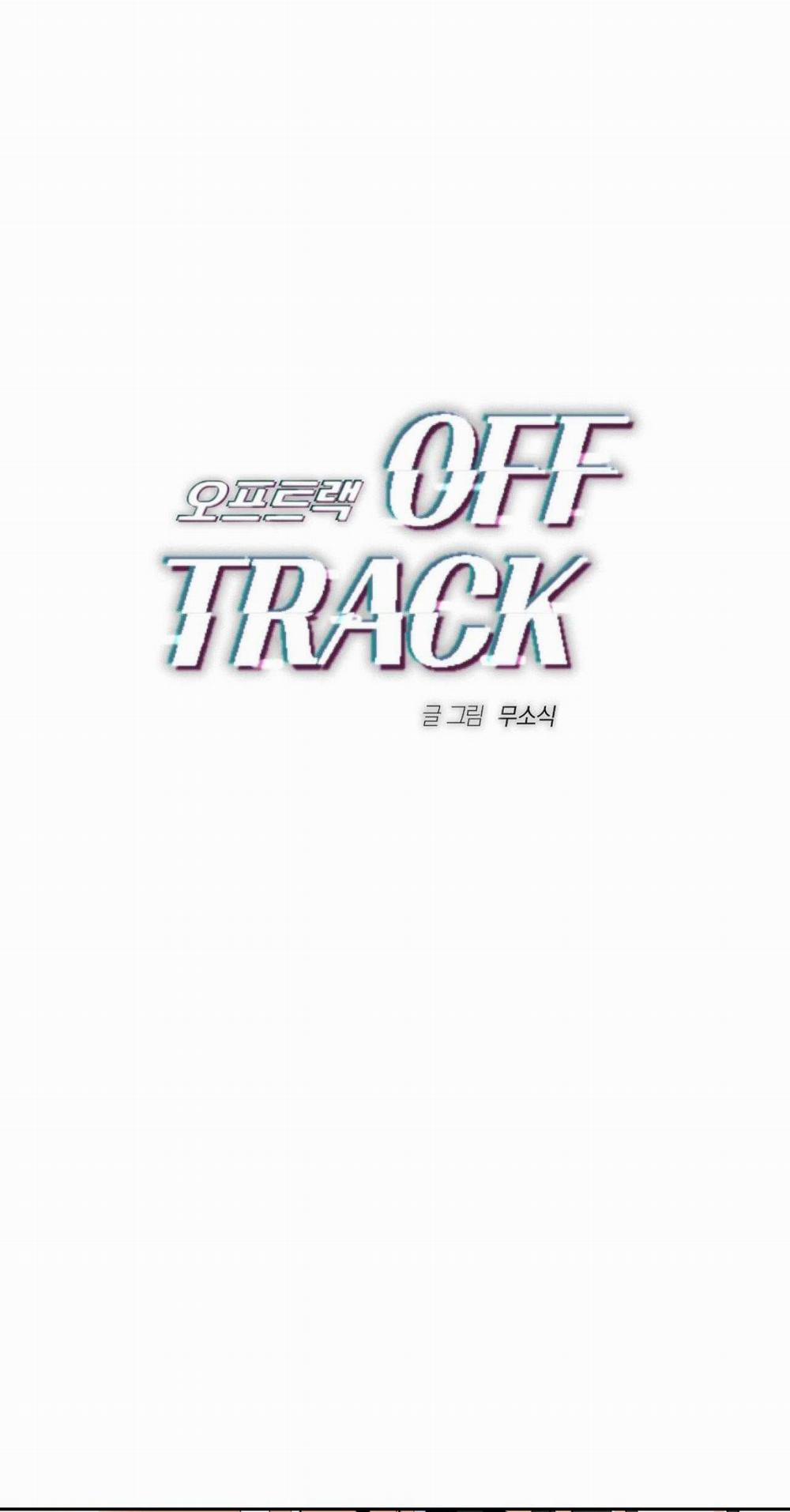 manhwax10.com - Truyện Manhwa OFF TRACK Chương 31 Trang 2