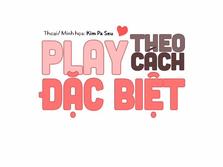 manhwax10.com - Truyện Manhwa Play Theo Cách Đặc Biệt Chương 2 Trang 14