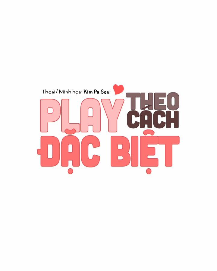 manhwax10.com - Truyện Manhwa Play Theo Cách Đặc Biệt Chương 7 Trang 9