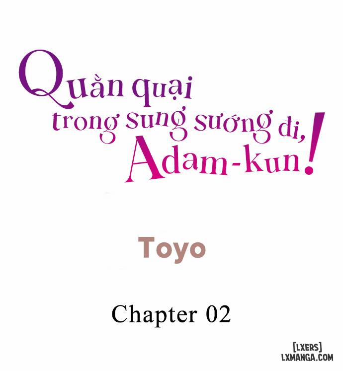 manhwax10.com - Truyện Manhwa Quằn quại trong sung sướng đi, Adam-kun! Chương 2 Trang 2