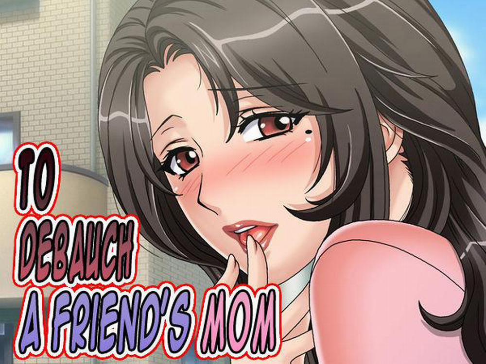 manhwax10.com - Truyện Manhwa To Debauch a Friend's Mom Chương Oneshot Trang 2