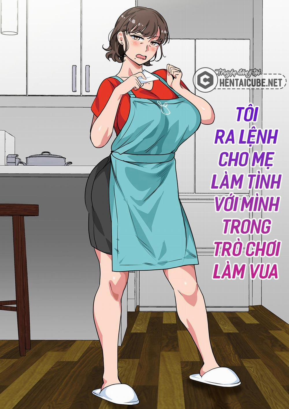 manhwax10.com - Truyện Manhwa Tôi Ra Lệnh Cho Mẹ Làm Tình Với Mình Trong Trò Chơi Làm Vua Chương Oneshot Trang 2