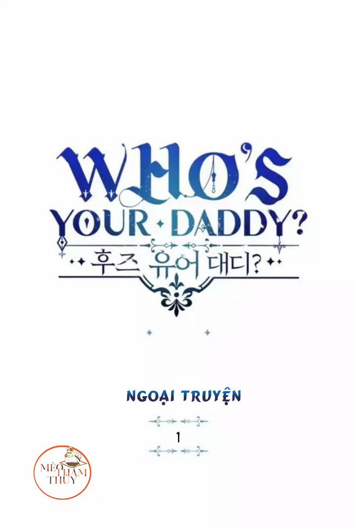 Who’s your daddy Chương 48 Trang 6